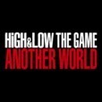 HiGH&LOW THE GAME ANOTHER WORLD