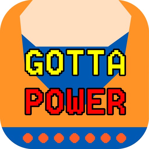 GOTTA POWER - ハチャメチャが押し寄せてくる